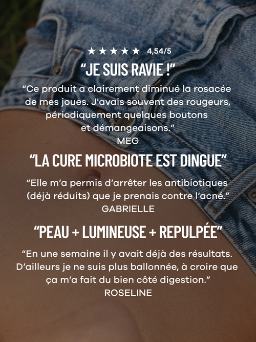ON VEUT... MICROBIOTE & PEAU